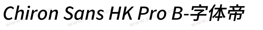 Chiron Sans HK Pro B字体转换